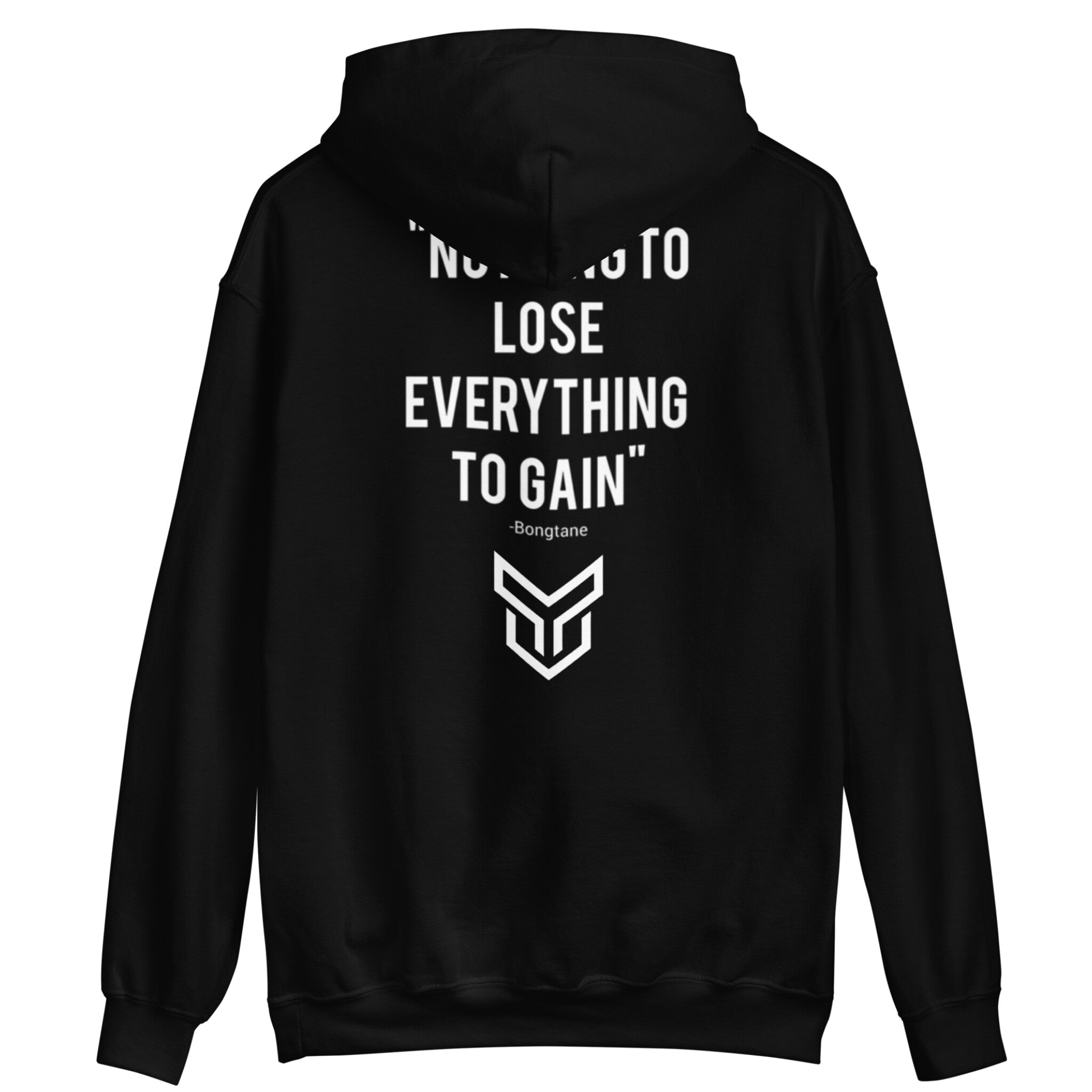 Nothing To Lose Everything To Gain Tane Hoodie Black